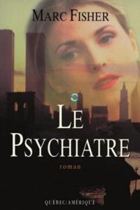 Couverture du livre Le Psychiatre - Marc Fisher