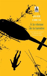 Javier Cercas - A la vitesse de la lumière