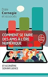 Couverture du livre Comment se faire des amis à l'ère numérique - Dale Carnegie