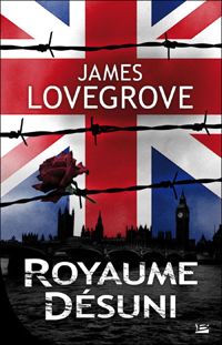 James Lovegrove - Royaume-Désuni