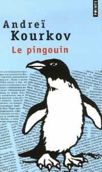 Couverture du livre Le Pingouin - Andrei Kourkov