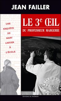 Couverture du livre Le troisième oeil du professeur Margerie - Jean Failler