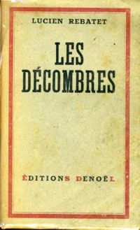 Couverture du livre les memoires d'un fasciste 1 Les décombres - Lucien Rebatet