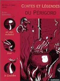 Couverture du livre Contes et légendes du Périgord - Michel Jeury - Dany Jeury