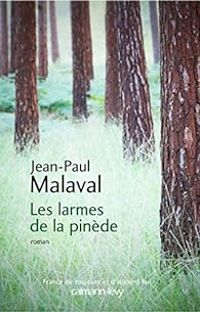 Couverture du livre Les larmes de la pinède - Jean Paul Malaval