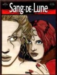 Couverture du livre Sang-de-Lune - Jean Dufaux - Viviane Nicaise