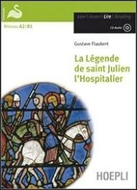 Gustave Flaubert - La légende de Saint-Julien l'Hospitalier