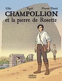 Florent Daniel - Champollion et la pierre de Rosette