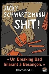 Jacky Schwartzmann - Shit !