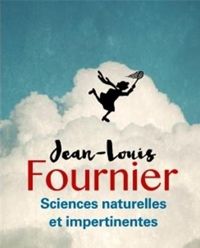 Couverture du livre Sciences naturelles et impertinentes - Jean Louis Fournier