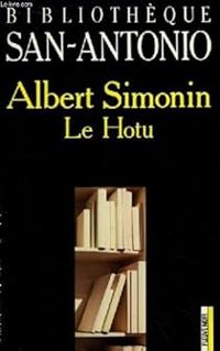 Albert Simonin - Hotu soit qui mal y pense