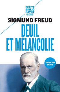 Couverture du livre Deuil et mélancolie (PR.PA.PF.PSYCHA t. 783) - Sigmund Freud