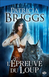 Patricia Briggs - L'Épreuve du loup