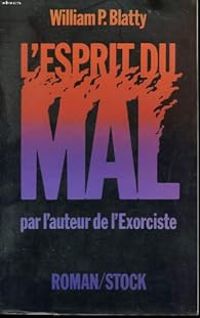 Couverture du livre L'esprit du mal - William P Blatty