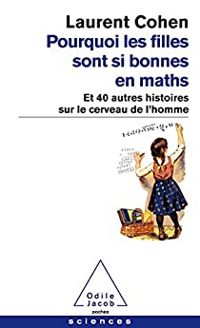 Couverture du livre Pourquoi les filles sont si bonnes en maths - Laurent Cohen