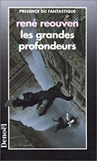 Rene Reouven - Les grandes profondeurs