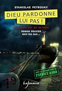 Couverture du livre Dieu pardonne lui pas ! - Stanislas Petrosky