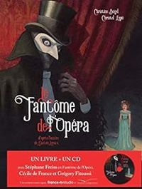 Couverture du livre Le fantôme de l'Opéra - Christine Beigel - Christine Espie