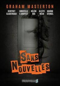 Couverture du livre Sans nouvelles - Graham Masterton - Geoffrey Claustriaux - Helene Duc - Christelle Colpaert Soufflet