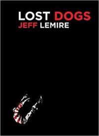 Couverture du livre Lost dogs - Jeff Lemire