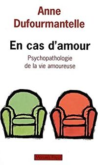 Couverture du livre En cas d'amour  - Anne Dufourmantelle