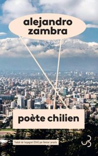 Couverture du livre Poète chilien - Alejandro Zambra