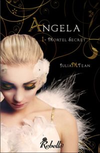 Julia M. Tean - Chocolat Design(Illustrations) - Angela : 1 - Mortel secret