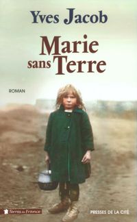 Yves Jacob - Marie sans terre