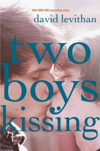 David Levithan - Two boys kissing