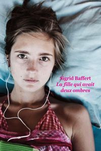 Sigrid Baffert - La fille qui avait deux ombres