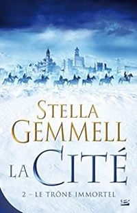 Stella Gemmell - Le trône immortel