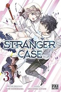 Couverture du livre Stranger Case - Kyo Shirodaira - Chashiba Katase