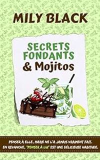 Couverture du livre Secrets fondants et mojitos - Mily Black