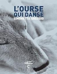 Simonetta Greggio - L'ourse qui danse