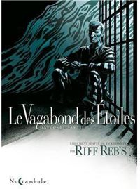 Riff Rebs - Le vagabond des étoiles