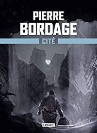 Pierre Bordage - Cité