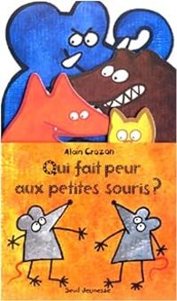 Alain Crozon - Qui fait peur aux petites souris ?