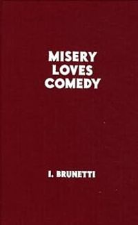 Ivan Brunetti - Misery loves comedy