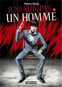 Couverture du livre Je ne suis pas un homme - Usamaru Furuya