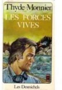 Thyde Monnier - Les Forces vives