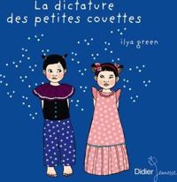 Couverture du livre La Dictature des petites couettes - Ilya Green