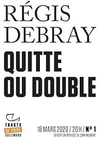 Couverture du livre Quitte ou double - Regis Debray