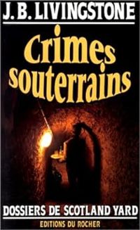 Couverture du livre Crimes souterrains - Christian Jacq