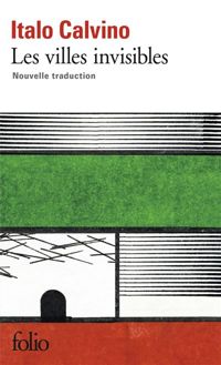 Couverture du livre Les villes invisibles - Italo Calvino