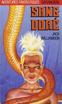 Jack Williamson - Sang doré