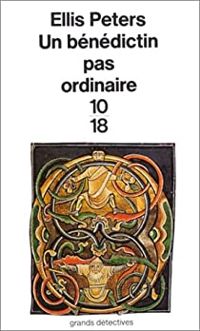 Ellis Peters - Un bénédictin pas ordinaire