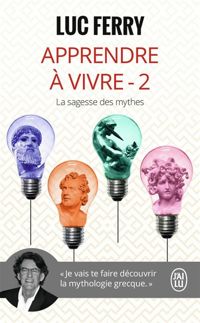 Couverture du livre Apprendre à vivre - Luc Ferry