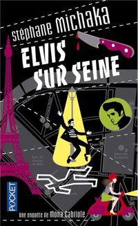 Stephane Michaka - ELVIS SUR SEINE