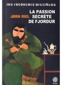 Couverture du livre La passion secrète de Fjordur - Jorn Riel - Jrn Riel