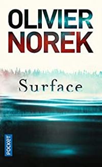 Couverture du livre Surface - Olivier Norek